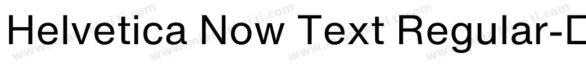 Helvetica Now Text Regular字体转换